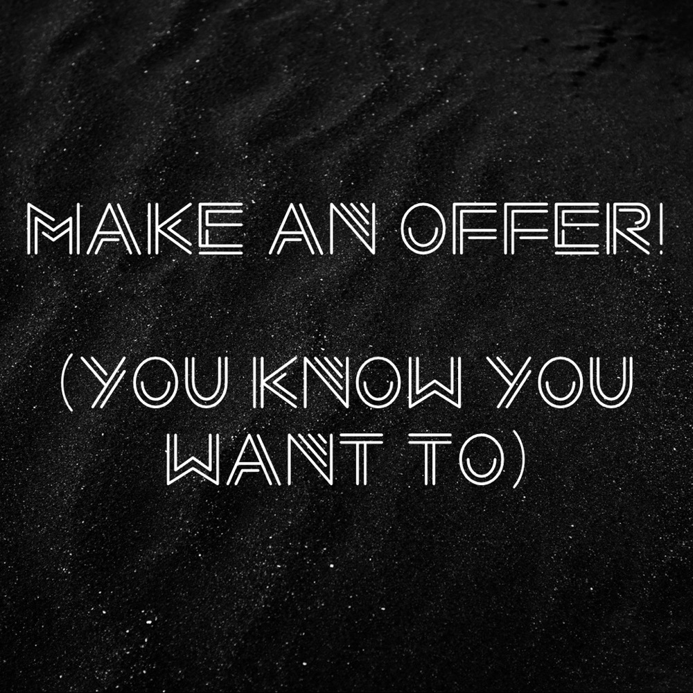 All reasonable offers considered!